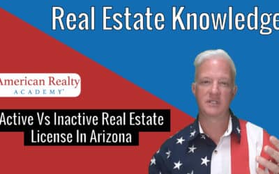 What’s An Active Vs. Inactive Real Estate License In AZ?